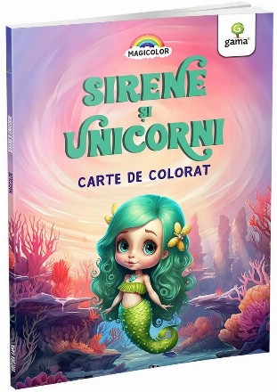 Sirene şi unicorni : carte de colorat