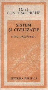 Sistem si civilizatie - Eseuri