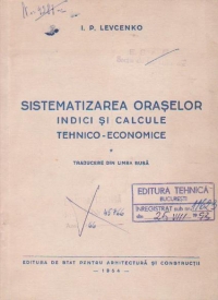 Sistematizarea oraselor. Indici si calcule tehnico-economice (traducere din limba rusa)