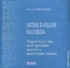 Sisteme si aplicatii multimedia. Algoritmi de compresie pentru semnale video (CD)