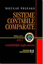 Sisteme contabile comparate. Contabilităţile anglo-saxone, Volumul I, Ediţia a II-a