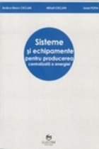 SISTEME ECHIPAMENTE PENTRU PRODUCEREA CENTRALIZATA