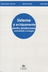 SISTEME SI ECHIPAMENTE PENTRU PRODUCEREA CENTRALIZATA A ENERGIEI