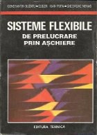 Sisteme flexibile prelucrare prin aschiere