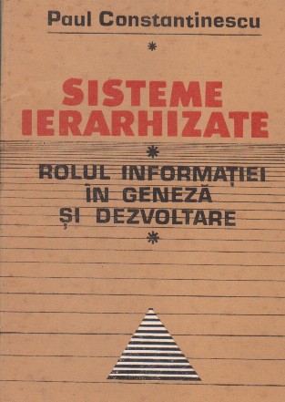 Sisteme ierarhizate. Rolul informatiei in geneza si dezvoltare