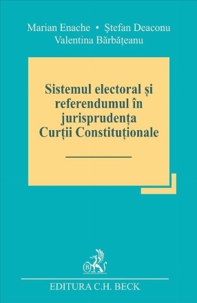 Sistemul electoral şi referendumul în jurisprudenţa Curţii Constituţionale