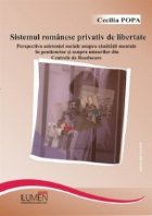 Sistemul romanesc privativ de libertate. Perspectiva asistentei sociale asupra sanatatii mentale in penitencia