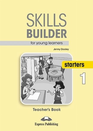 Skills builder for young learners starters 1 teacher book