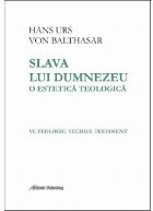 Slava lui Dumnezeu estetica teologica