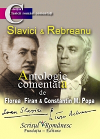 Slavici si Rebreanu. Antologie comentata