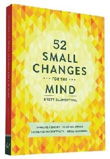 52 Small Changes for the Mind