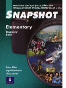 Snapshot Elementary Student Book. Manual de limba engleza pentru clasa a VI-a