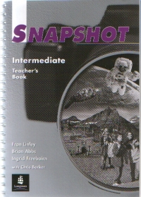 Snapshot : Intermediate (Teacher s Book)