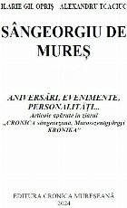 Sângeorgiu Mureş aniversări evenimente personalităţi