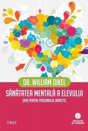 Sănătatea mentală a elevului. Ghid pentru personalul didactic