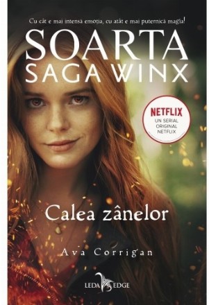 Soarta: Saga Winx. Calea Zânelor