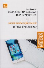 Social media influencerii şi rolul