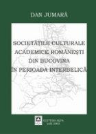 SOCIETATI CULTURALE ACADEMICE ROMANESTI DIN