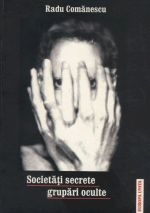 Societati secrete grupari oculte (vol.1) - Lumea antica