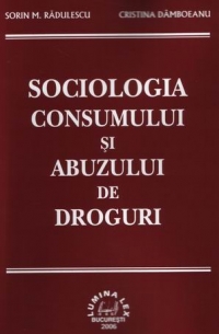 Sociologia consumului si abuzului de droguri