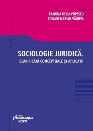 Sociologie juridica. Clarificari conceptuale si aplicatii