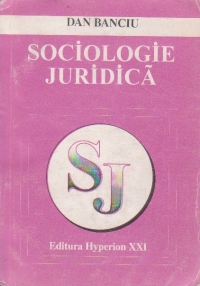 Sociologie juridica (ipostaze si functii sociale ale dreptului)