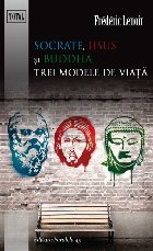 SOCRATE IISUS BUDDHA TREI MODELE