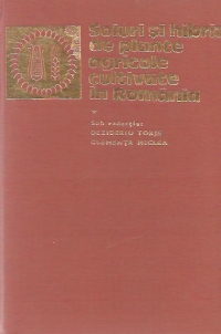 Soiuri si hibrizi de plante agricole cultivate in Romania, Volumul I - Culturi de cimp