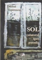 Sol. Calatorul spre paradis