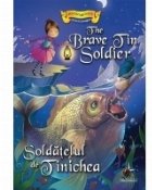 Soldatelul de Tinichea / The Brave Tin Soldier (Povesti bilingve)