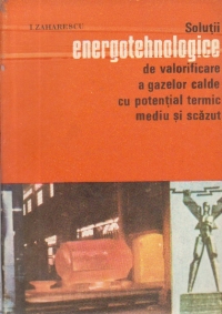 Solutii energotehnologice de valorificare a gazelor calde cu potential termic mediu si scazut