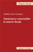 Solutionarea contestatiilor in materie fiscala