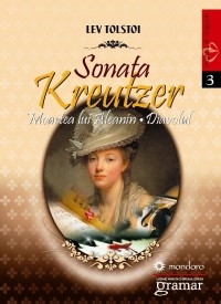 Sonata Kreutzer. Moartea lui Aleanin. Diavolul