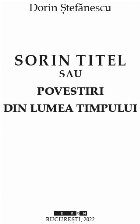 Sorin Titel sau povestiri din