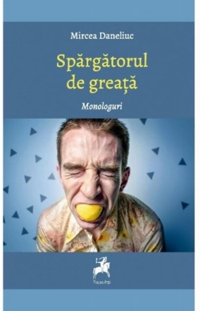 Spargatorul De Greata. Monologuri