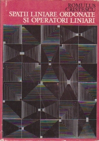 Spatii liniare ordonate si operatori liniari