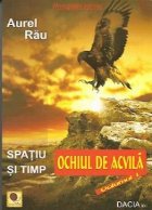 Spatiu si Timp, Volumul I - Ochiul de acvila