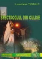 Spectacolul din culise