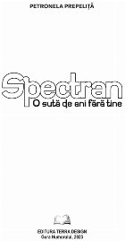 Spectran sută ani fără tine