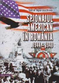 Spionajul american în Romania (1944-1948)