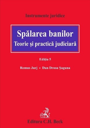 Spălarea banilor : teorie şi practică judiciară