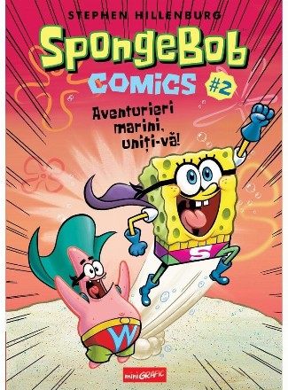 SpongeBob Comics. Volumul 2: Aventurieri marini, uniti-va!