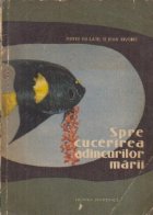 Spre cucerirea adincurilor marii