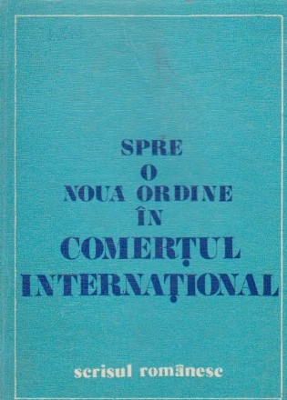 Spre o noua ordine in comertul international