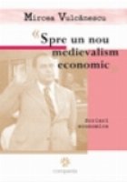 Spre nou medievalism economic scrieri