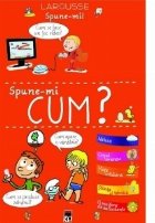 Spune-mi! Cum?