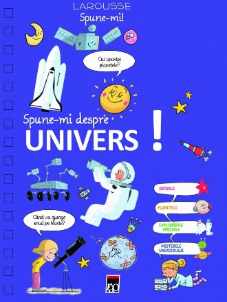 Spune-mi despre... Univers!