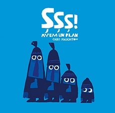 Sss! Avem un plan