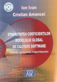 Stabilitatea coeficientilor modelului global de calitate software (teorie, practica, experimente)