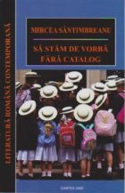 Sa stam de vorba fara catalog